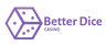 BetterDice Casino